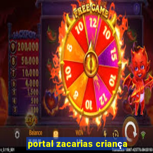 portal zacarias criança